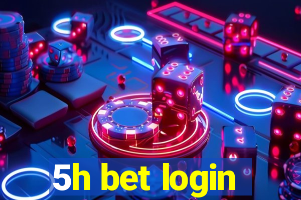 5h bet login